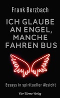 Cover: Ich glaube an Engel - manche fahren Bus - Vier T&uuml;rme
