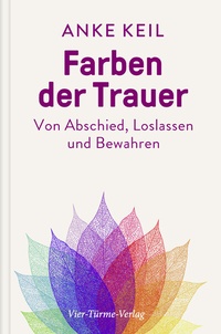Abbildung von: Farben der Trauer - Vier Türme