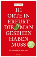 Cover: 111 Orte in Erfurt, die man gesehen haben muss - Emons Verlag