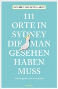 Cover: 111 Orte in Sydney, die man gesehen haben muss - Emons Verlag