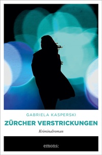 Abbildung von: Zürcher Verstrickungen - Emons Verlag