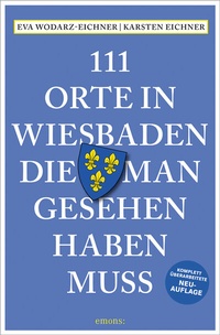 Abbildung von: 111 Orte in Wiesbaden, die man gesehen haben muss - Emons Verlag