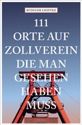 Cover: 111 Orte auf Zollverein, die man gesehen haben muss - Emons Verlag