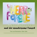 Cover: Herr Forelle und der wundersame Tausch - Books on Demand