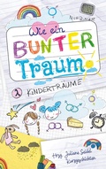 Cover: Wie ein bunter Traum - BoD - Books on Demand