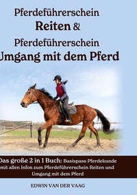 Abbildung von: Pferdeführerschein Reiten & Pferdeführerschein Umgang mit dem Pferd - BoD - Books on Demand
