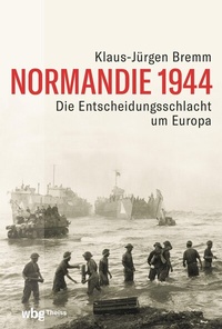 Abbildung von: Normandie 1944 - Theiss in Herder