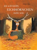 Cover: Ich will kein Eichh&ouml;rnchen mehr sein - Gerstenberg
