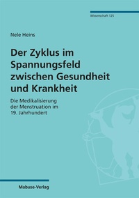 Abbildung von: Der Zyklus im Spannungsfeld zwischen Gesundheit und Krankheit - Mabuse