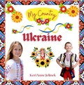 Cover: Ukraine (My Country Collection, #2) - My Country Collection