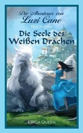 Cover: Die Seele des wei&szlig;en Drachen - Erik Istrup Publishing