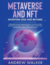 Abbildung von: Metaverse and NFT Investing 2022 and Beyond - Andrew Walker