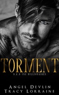 Cover: Torment (B.A.D. Inc Billionaires, #1) - B.A.D. Inc Billionaires