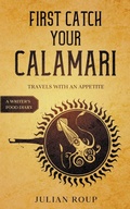 Cover: First Catch Your Calamari - BLKDOG Publishing