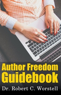 Enlarge image Cover: Author Freedom Guidebook - Midwest Journal Press