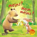 Cover: Maxi Pixi 361: Meins! Nein, meins! - Carlsen
