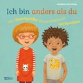 Cover: Ich bin anders als du - Ich bin wie du: Das riesengro&szlig;e Wende-Bilderbuch mit Spieltipps - Carlsen