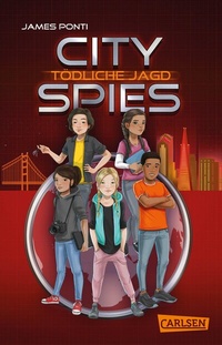 Abbildung von: City Spies 2: Tödliche Jagd - Carlsen
