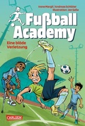 Cover: Fu&szlig;ball Academy 2: Eine bl&ouml;de Verletzung - Carlsen