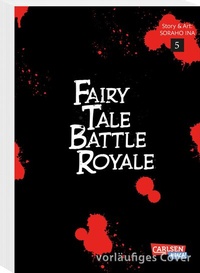 Abbildung von: Fairy Tale Battle Royale 5 - Carlsen Manga