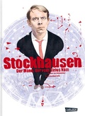 Cover: Stockhausen: Der Mann, der vom Sirius kam - Carlsen Comics