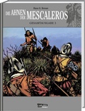 Cover: Die Ahnen der Mescaleros 3 - Carlsen Comics