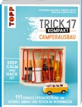 Cover: Trick 17 kompakt - Camperausbau - frechverlag GmbH