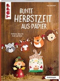 Cover: Bunte Herbstzeit aus Papier (kreativ.kompakt) - frechverlag GmbH