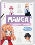 Cover: Manga-Zeichenschule f&uuml;r Kinder - frechverlag GmbH