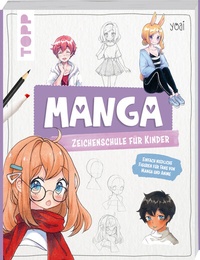 Abbildung von: Manga-Zeichenschule für Kinder - Frech