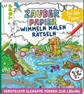 Cover: Zauberpapier Wimmeln Malen R&auml;tseln - Bei den Tieren - frechverlag GmbH