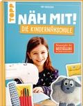 Cover: N&auml;h mit! Die Kindern&auml;hschule - frechverlag GmbH