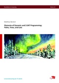 Cover: Elements of Dynamic and 2-SAT Programming: Paths, Trees, and Cuts - Universit&auml;tsverlag der TU Berlin