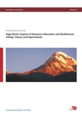 Cover: Algorithmic aspects of resource allocation and multiwinner voting: theory and experiments - Universit&auml;tsverlag der TU Berlin