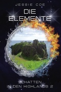 Cover: Schatten in den Highlands / Die Elemente - Schatten in den Highlands 2 - epubli