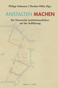 Cover: Anstalten machen - Brill Deutschland