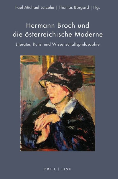 Abbildung von: Hermann Broch und die österreichische Moderne - Brill | Fink