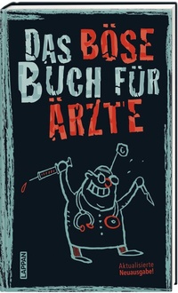 Abbildung von: Das böse Buch für Ärzte - Lappan