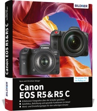 Abbildung von: Canon EOS R5C & R5 - BILDNER Verlag