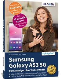 Abbildung von: Samsung Galaxy A53 5G - Für Einsteiger ohne Vorkenntnisse - BILDNER Verlag