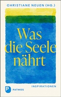Cover: Was die Seele n&auml;hrt - Patmos