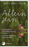 Cover: Allein sein: Lebensform - Herausforderung - Chance - Patmos
