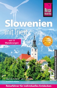 Abbildung von: Reise Know-How Reiseführer Slowenien mit Triest - Reise Know-How Verlag Peter Rump GmbH