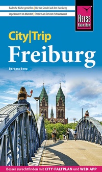 Abbildung von: Reise Know-How CityTrip Freiburg - Reise Know-How Verlag Peter Rump GmbH