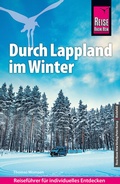 Cover: Reise Know-How Reisef&uuml;hrer Durch Lappland im Winter - Reise Know-How Verlag Peter Rump GmbH