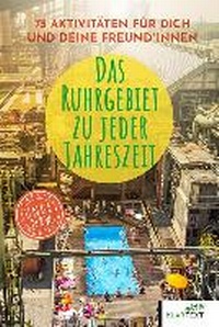 Abbildung von: Das Ruhrgebiet zu jeder Jahreszeit - Klartext