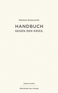 Cover: Handbuch gegen den Krieg. - bahoe books