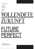 Cover: Kunstraum Lakeside - Vollendete Zukunft - Verlag f&uuml;r Moderne Kunst