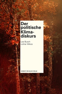 Abbildung von: Der politische Klimadiskurs - Herbert von Halem Verlag