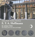 Cover: E.T.A. Hoffmann in seiner Zeit - Wei&szlig;, Erich